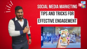 Read more about the article Social Media Marketing: Tips and Tricks for Effective Engagement